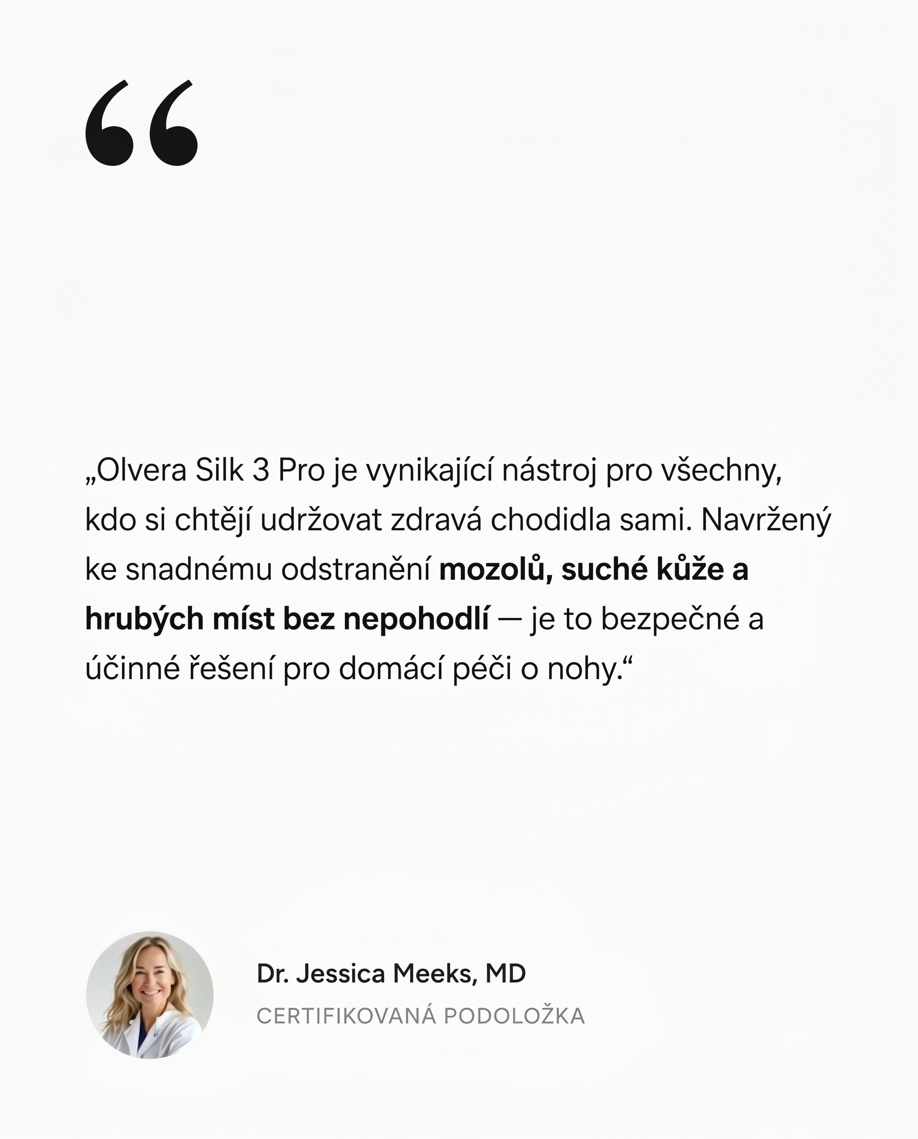 Olvera Silk 3 Pro pemza na chodidla